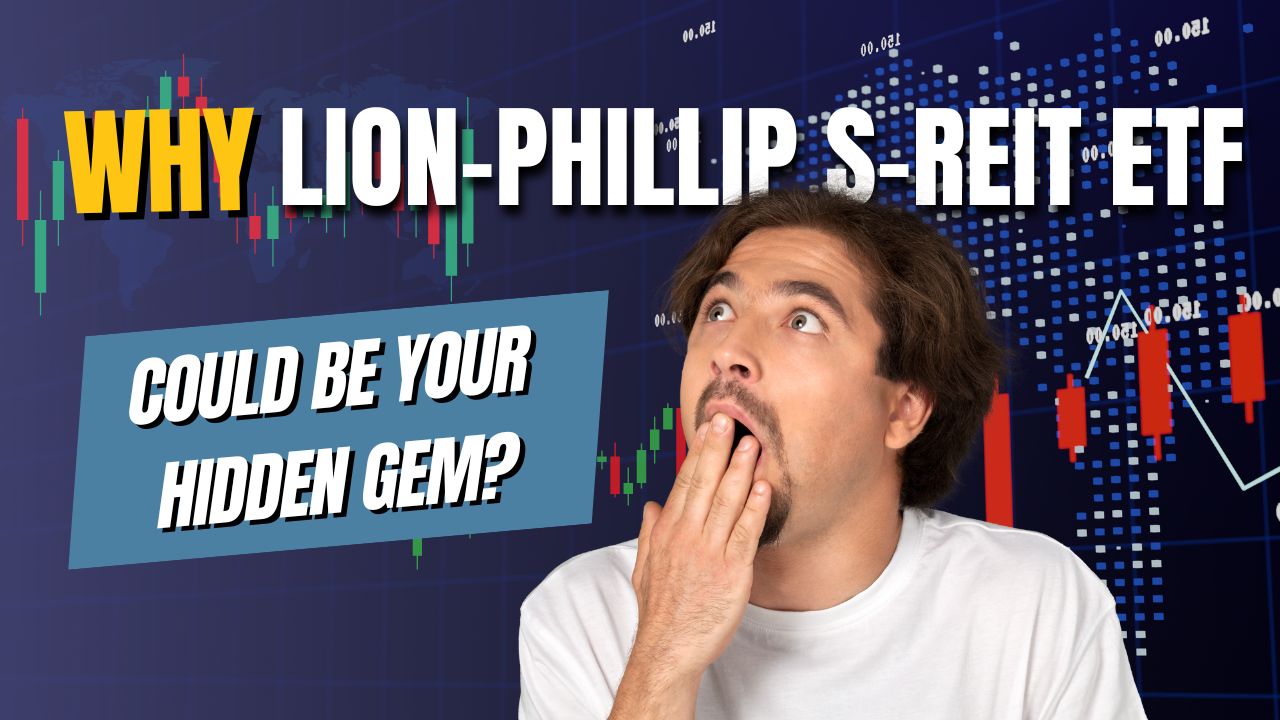 Why Lion-Phillip S-REIT ETF Could Be Your Hidden Gem?