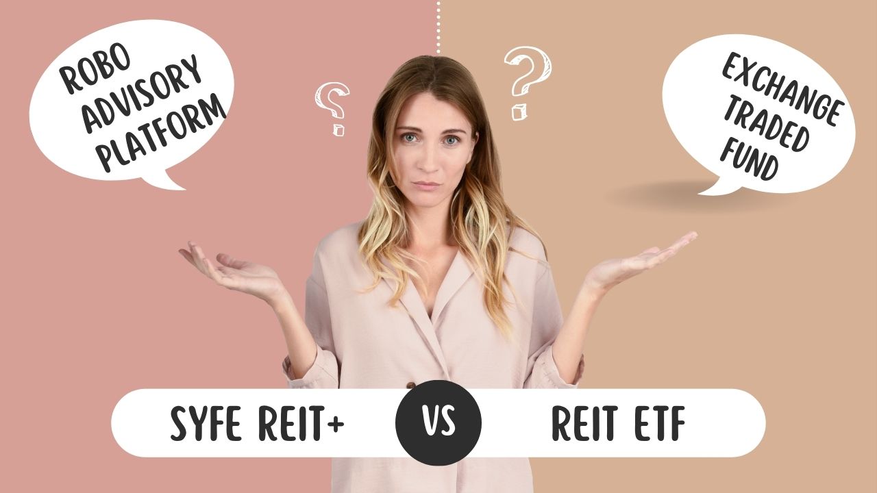 Syfe REIT+ vs REIT ETFs Which Should Investors Choose