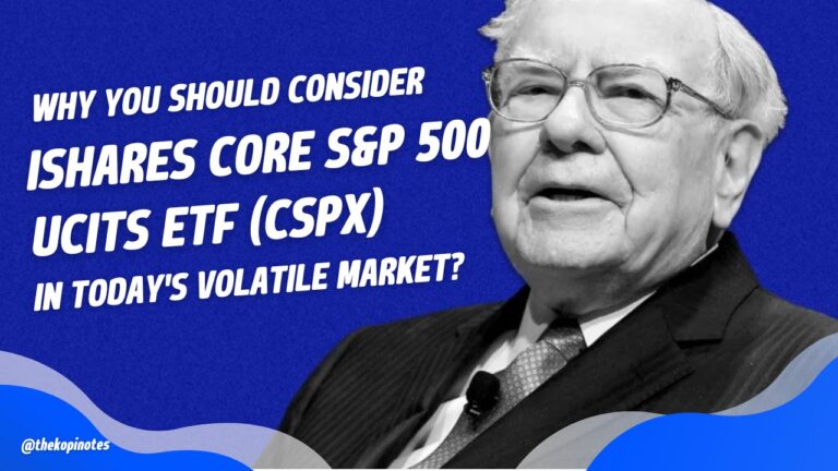Why Singaporean Investors Should Consider iShares Core S&P 500 UCITS ETF (CSPX) in Today’s Volatile Market?