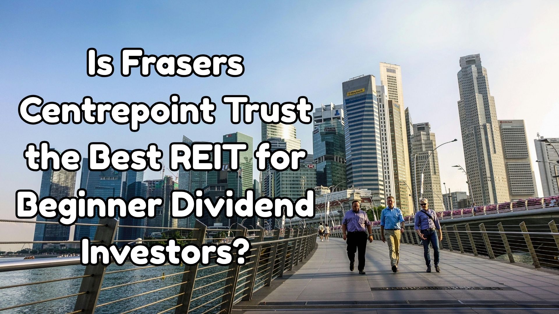 Frasers Centrepoint Trust Review 2025 🇸🇬 Is FCT the Best REIT for Beginner Dividend Investors?