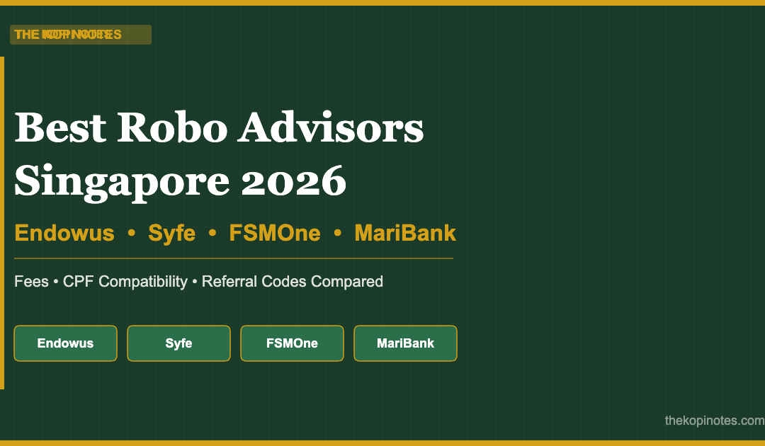 Best Robo Advisors Singapore 2026 — Endowus Syfe FSMOne MariBank