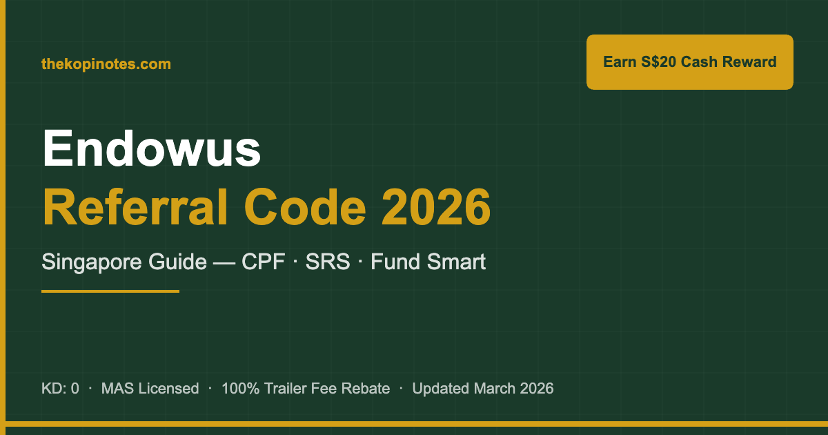 Endowus Referral Code 2026 — Earn Your Cash Reward (Singapore Guide)