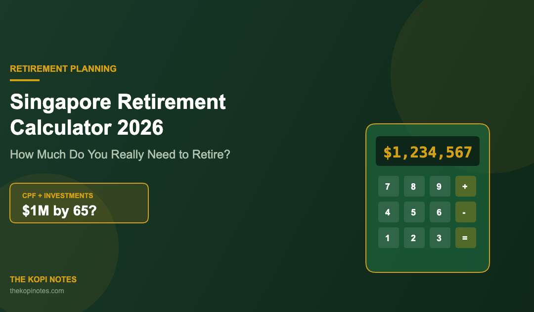 Singapore Retirement Calculator 2026 - How Much Do You Need to Retire