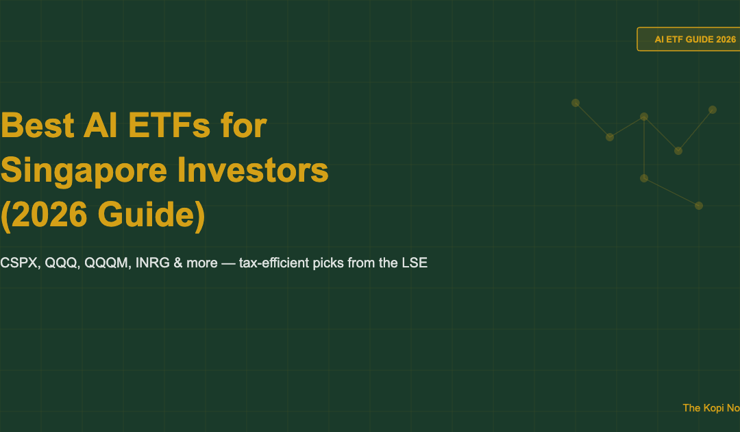 Best AI ETFs for Singapore Investors (2026 Guide) — The Kopi Notes