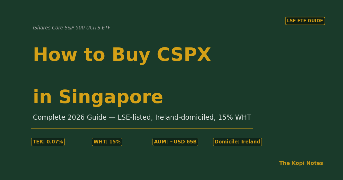 How to Buy CSPX in Singapore (2026 Complete Guide)