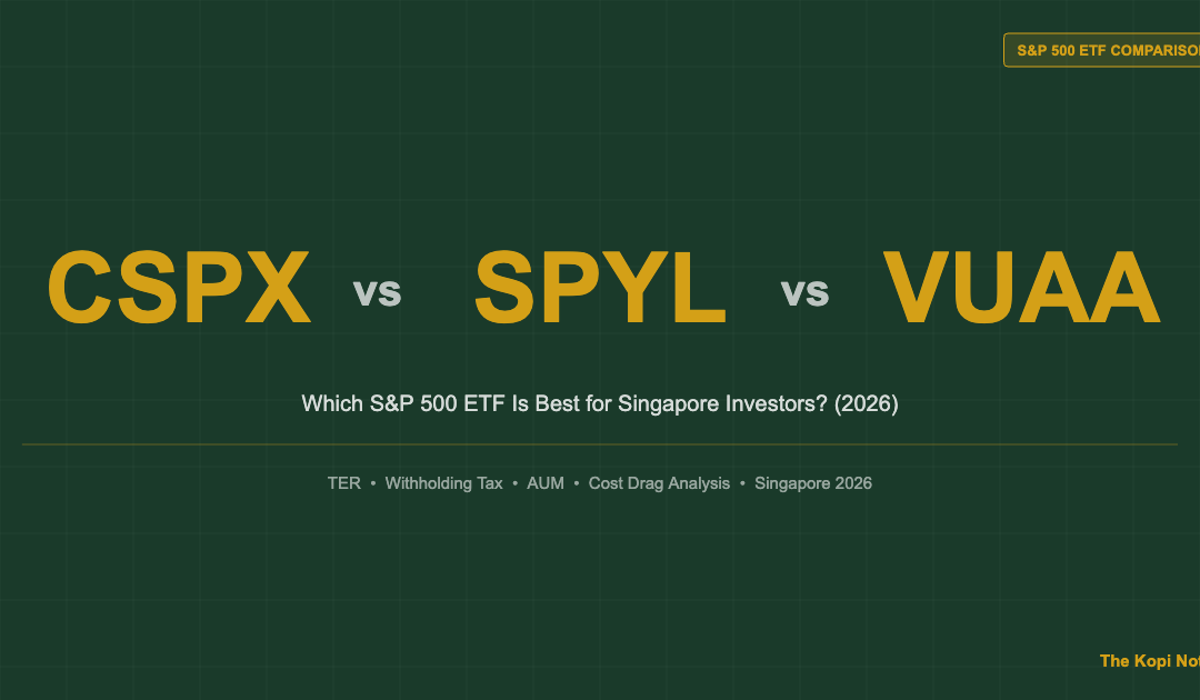 CSPX vs SPYL vs VUAA: Best S&P 500 ETF for Singapore Investors 2026 — The Kopi Notes