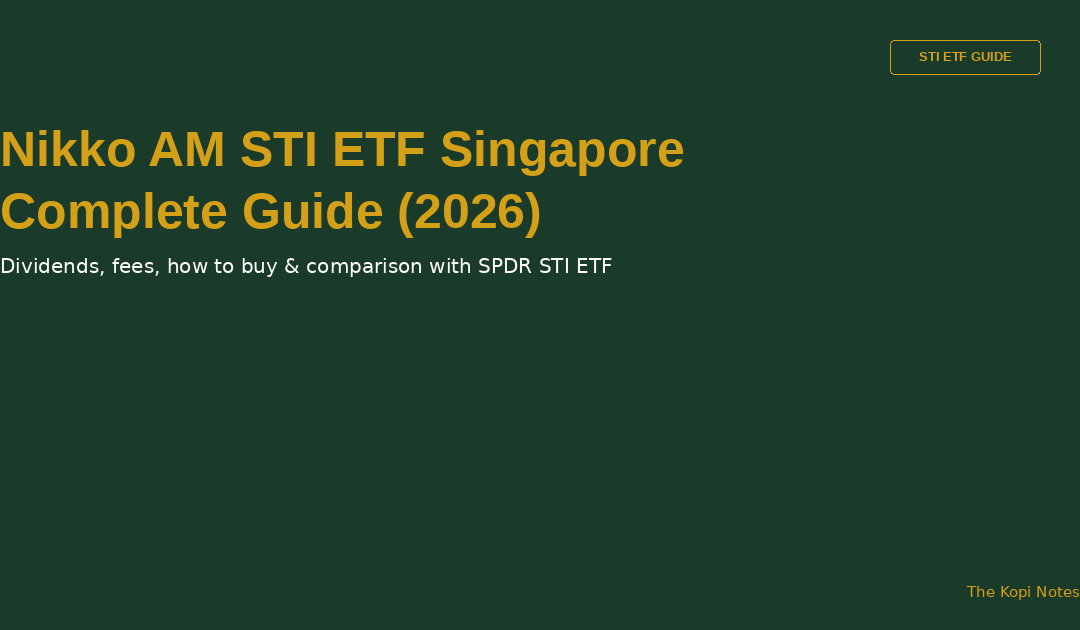 Nikko AM STI ETF Singapore Complete Guide 2026 — The Kopi Notes