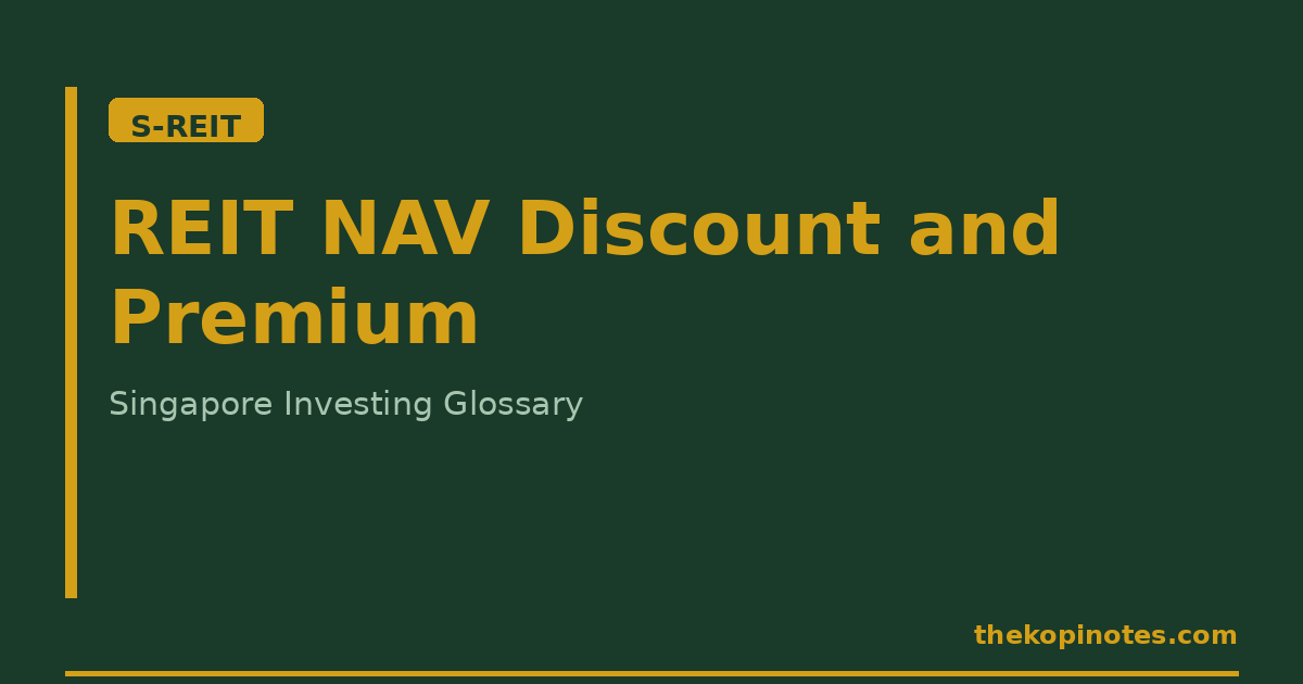REIT NAV Discount and Premium Singapore Investing Glossary