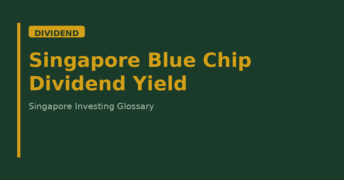 Singapore Blue Chip Dividend Yield