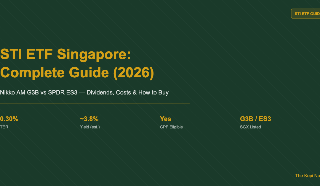 STI ETF Singapore: Complete Guide to Nikko AM & SPDR (2026) — The Kopi Notes