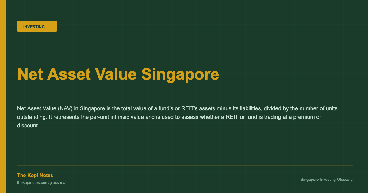 Net Asset Value Singapore — Singapore Investing Glossary | The Kopi Notes