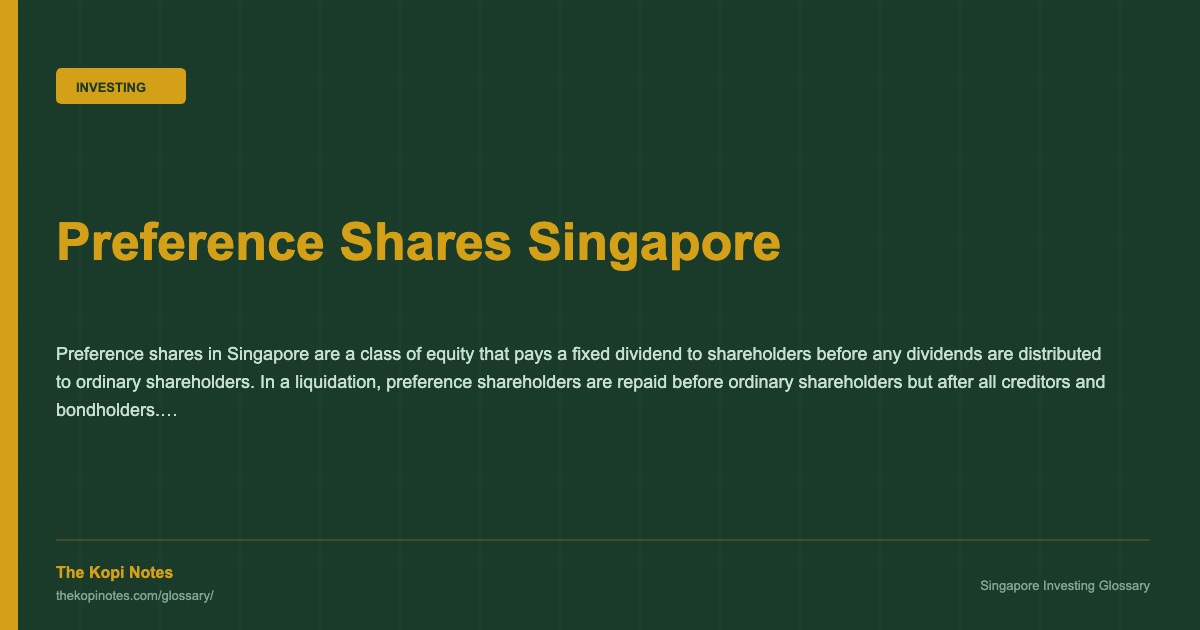 Preference Shares Singapore — Singapore Investing Glossary | The Kopi Notes