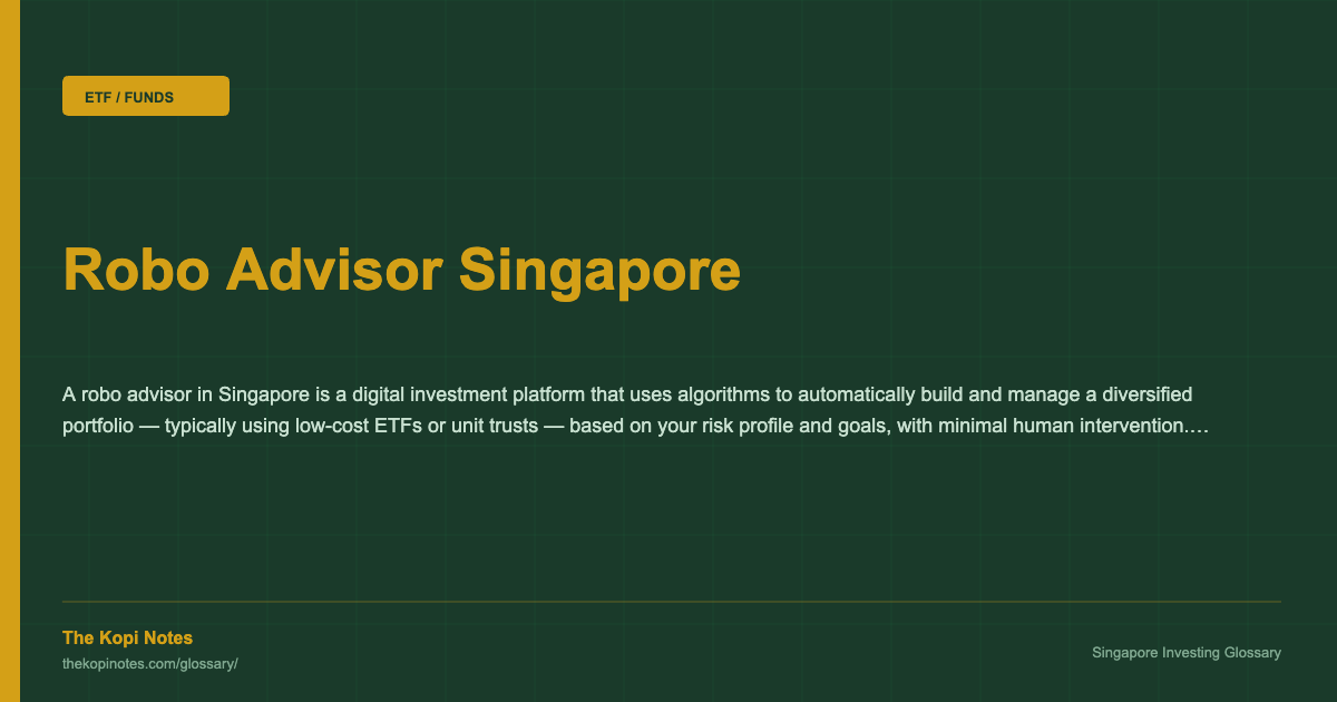 Robo Advisor Singapore — Singapore Investing Glossary | The Kopi Notes