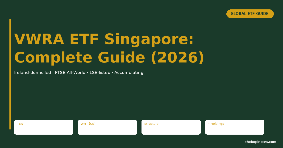 VWRA ETF Singapore: Complete Guide (2026)