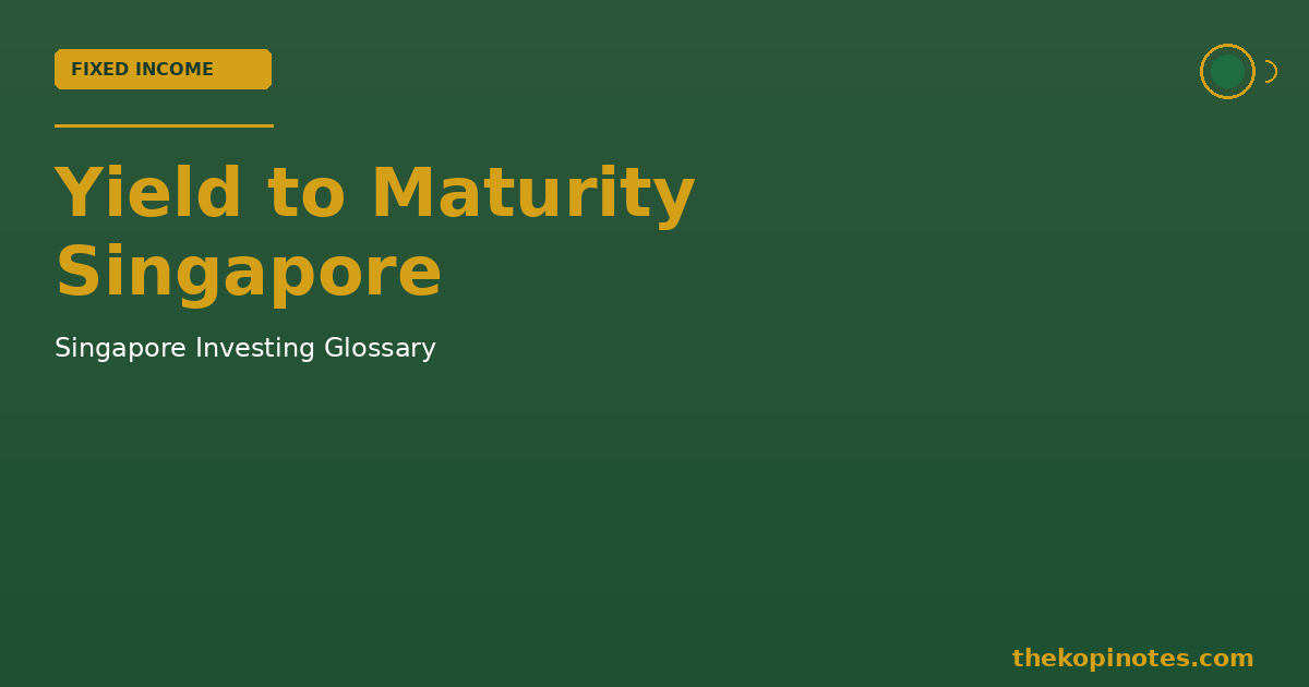 Yield to Maturity Singapore — The Kopi Notes