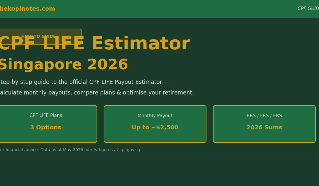 CPF LIFE Estimator Singapore 2026 — How to use the official payout estimator