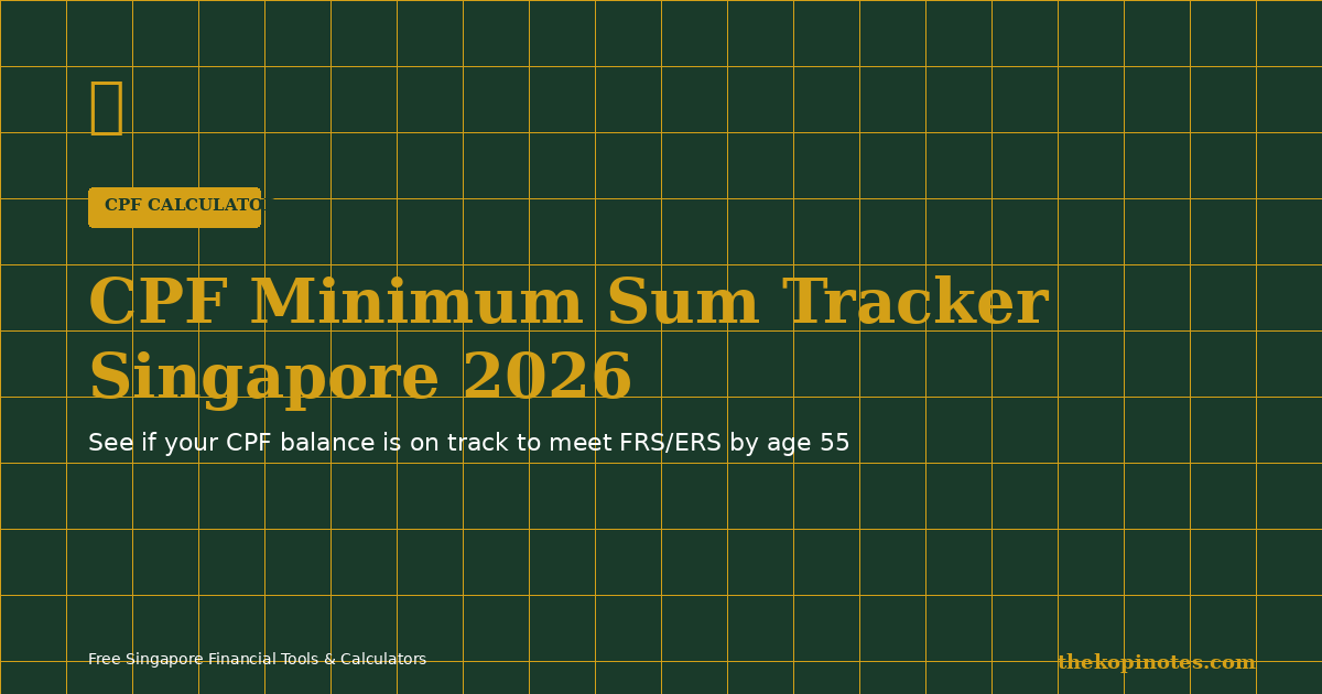 CPF Minimum Sum Tracker Singapore 2026