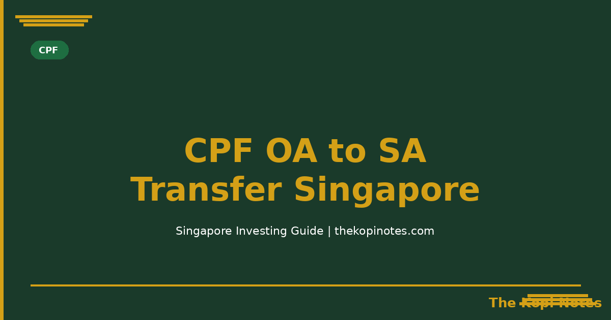 CPF OA to SA Transfer Singapore