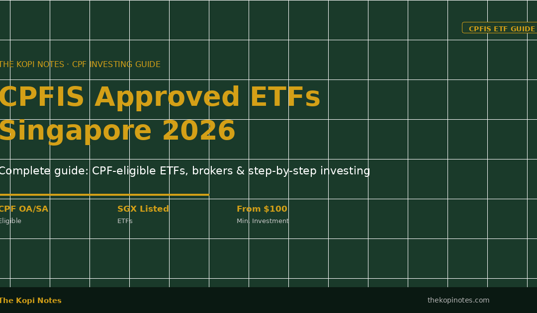 CPFIS Approved ETFs Singapore 2026: Complete Guide — The Kopi Notes
