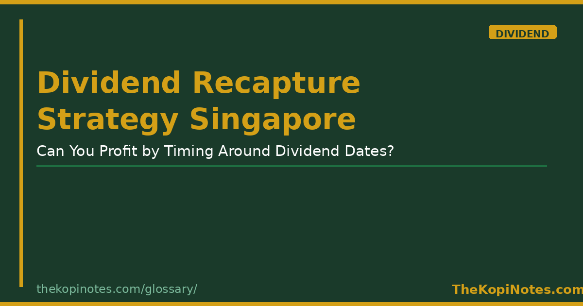 Dividend Recapture Strategy Singapore Singapore