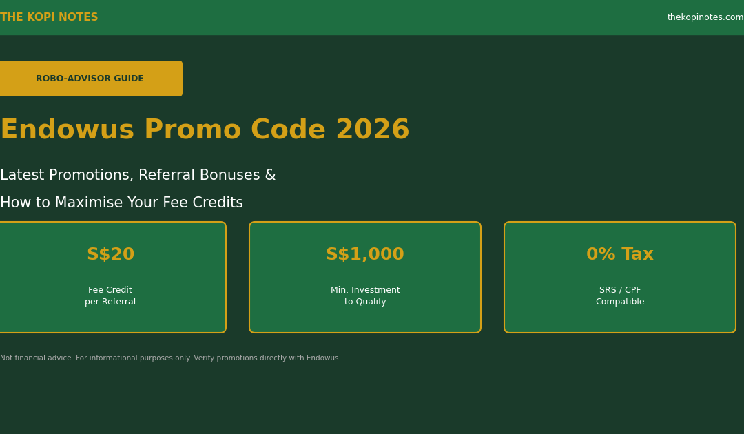 Endowus Promo Code 2026 - Latest Promotions and Referral Bonuses Singapore