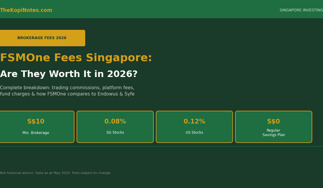 FSMOne fees Singapore 2026 - brokerage commissions and platform charges guide