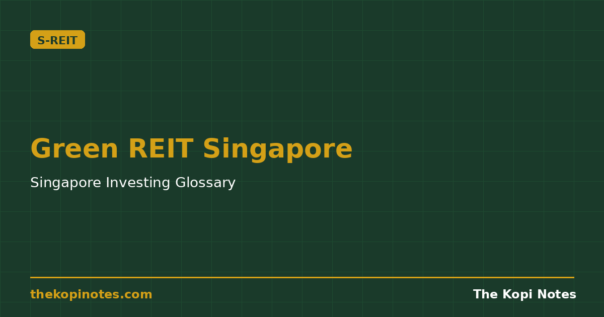 Green REIT Singapore — The Kopi Notes