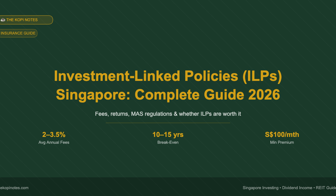 Investment-Linked Policies ILP Singapore Complete Guide 2026