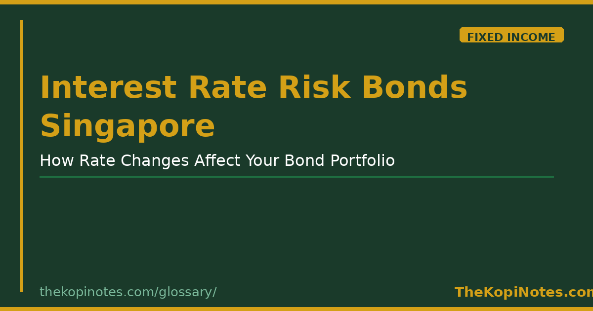 Interest Rate Risk Bonds Singapore Singapore Investing Guide