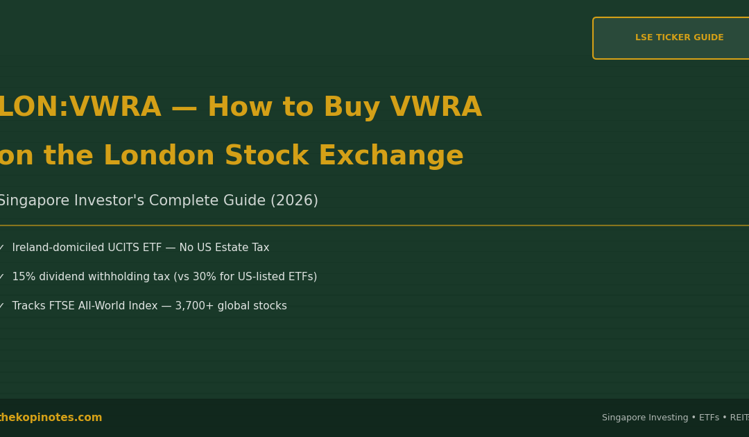 LON:VWRA How to Buy VWRA on the London Stock Exchange — The Kopi Notes