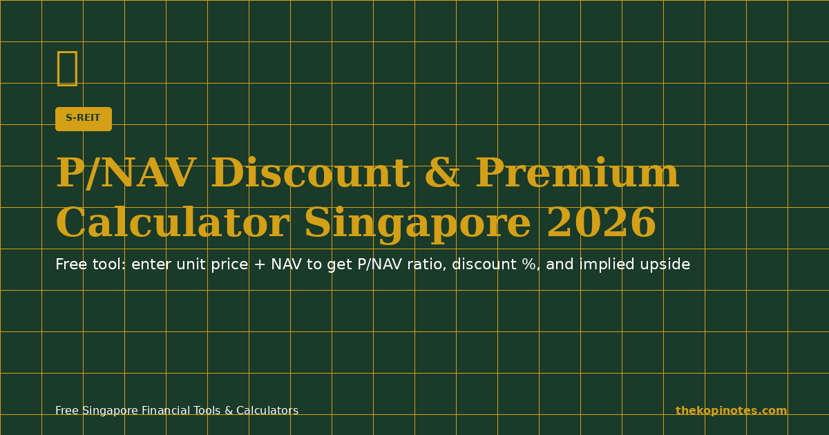 S-REIT P/NAV Calculator Singapore 2026