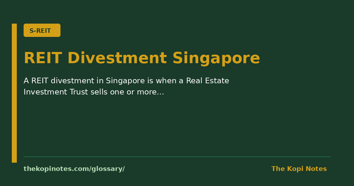 REIT Divestment Singapore — The Kopi Notes
