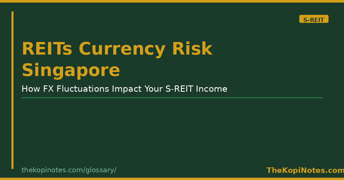 REITs Currency Risk Singapore Singapore