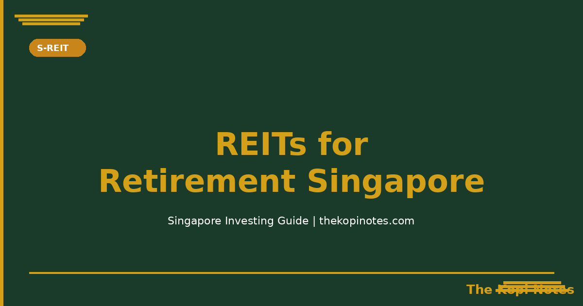 REITs for Retirement Singapore