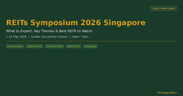 REITs Symposium 2026 Singapore: What to Expect, Key Themes & Best REITs to Watch