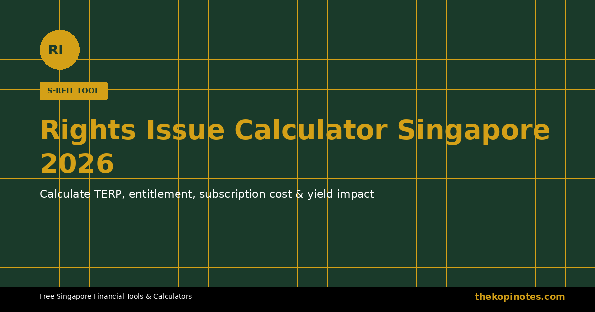 Rights Issue Calculator Singapore 2026 — TERP and Subscription Cost Tool