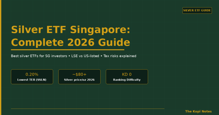 Silver ETF Singapore: Complete 2026 Guide (How to Buy, Tax Risks & Best Options)