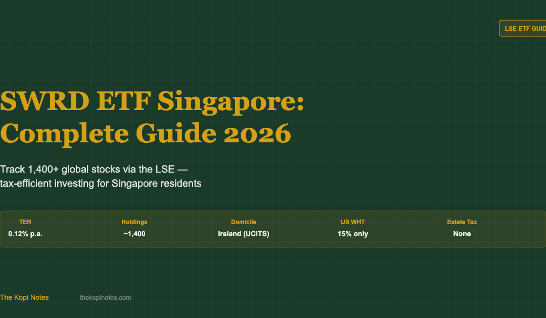 SWRD ETF Singapore Complete Guide 2026 — The Kopi Notes