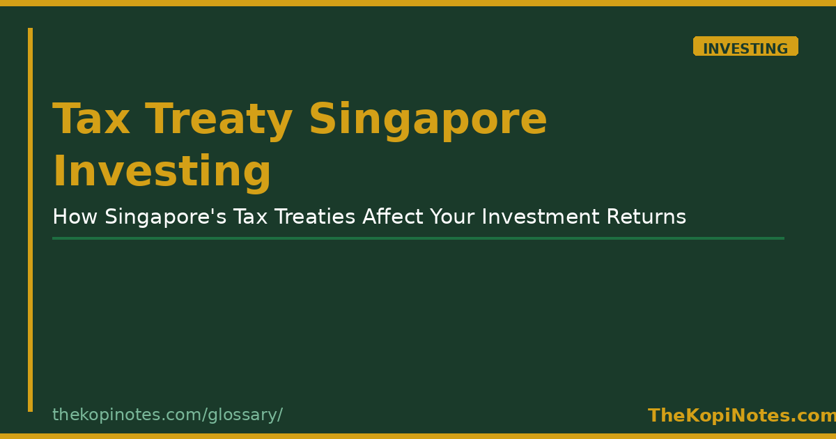 Tax Treaty Singapore Investing Singapore