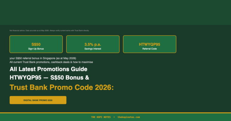 Trust Bank Promo Code 2026: HTWYQP95 — S$50 Bonus & All Latest Promotions