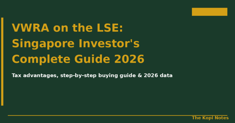 VWRA LSE: Complete Singapore Investor’s Guide 2026