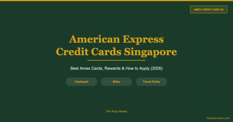 American Express Credit Cards Singapore: Complete Guide (2026)