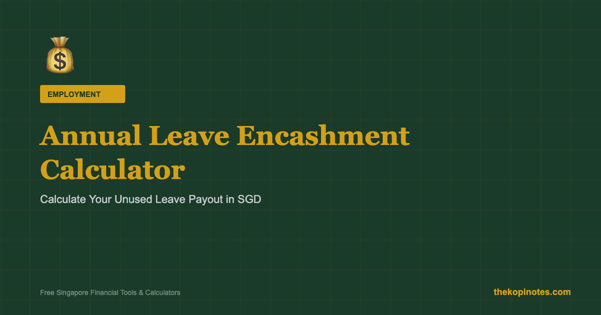 Annual Leave Encashment Calculator Singapore 2026