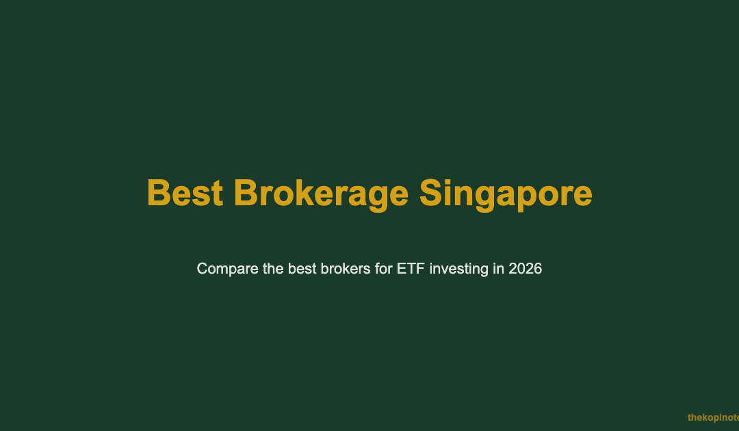 Best Brokerage Singapore 2026 guide — The Kopi Notes