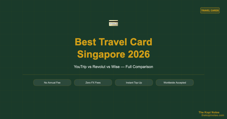Best Travel Card Singapore 2026: YouTrip, Revolut, Wise & More Compared