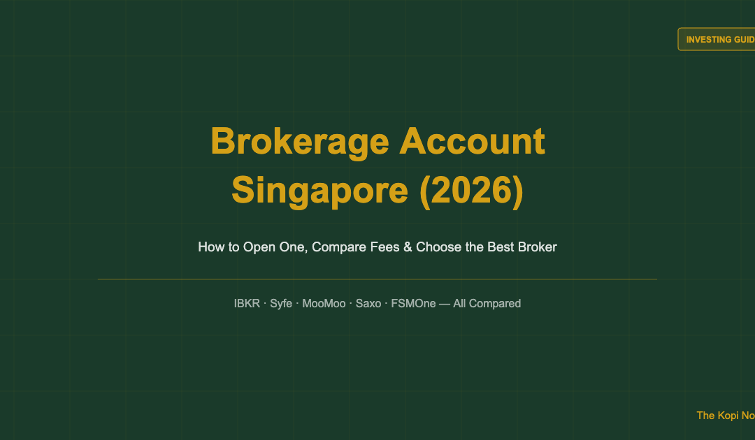 Brokerage Account Singapore Complete Guide 2026 — The Kopi Notes