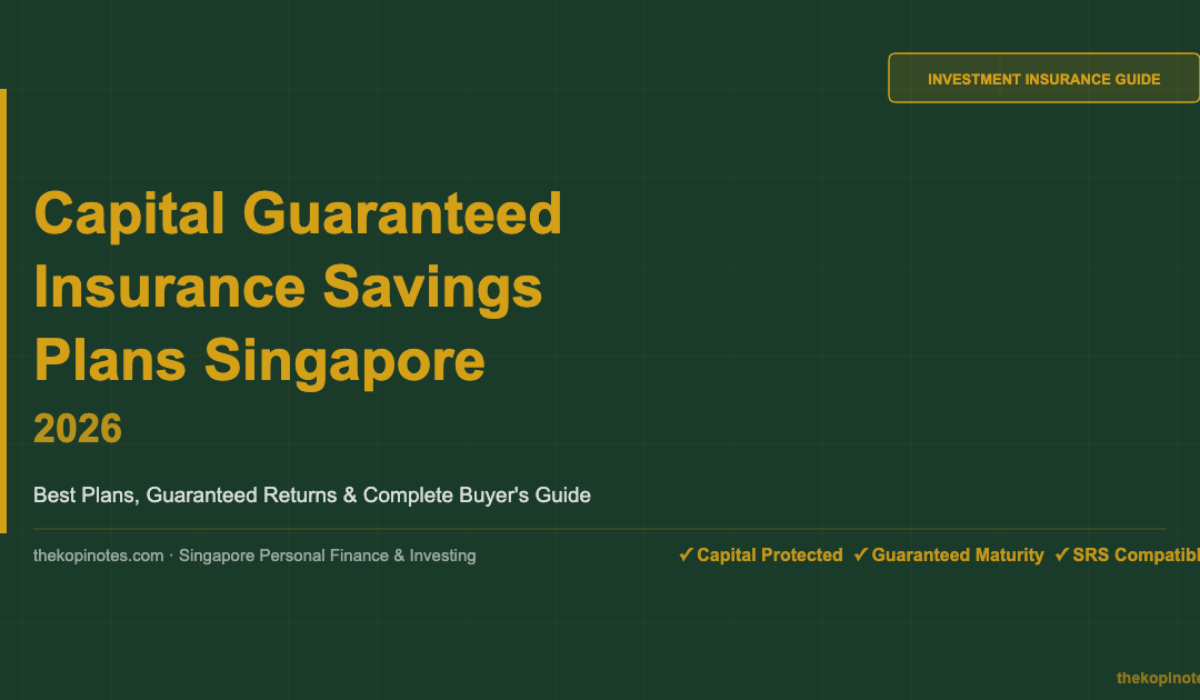 Capital Guaranteed Insurance Savings Plan Singapore 2026 — The Kopi Notes