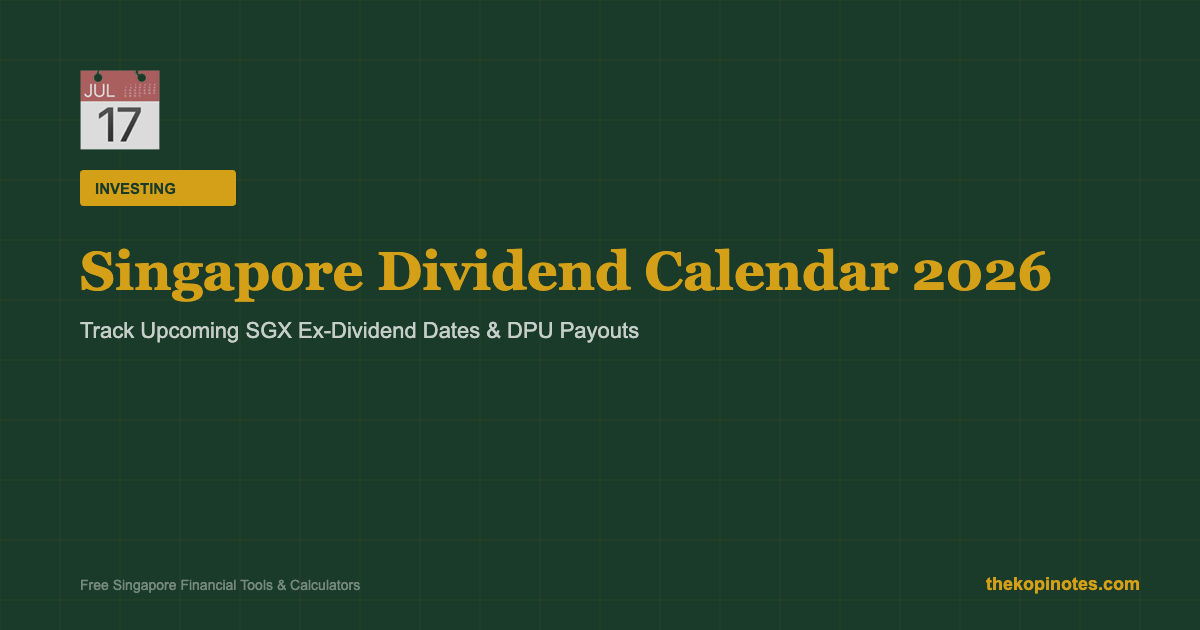 Singapore Dividend Calendar 2026 â Upcoming SGX Ex-Dividend Dates