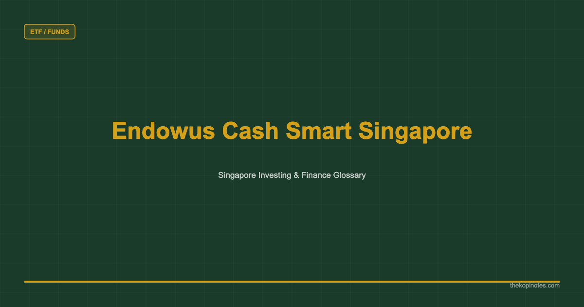 Endowus Cash Smart Singapore Singapore 2026