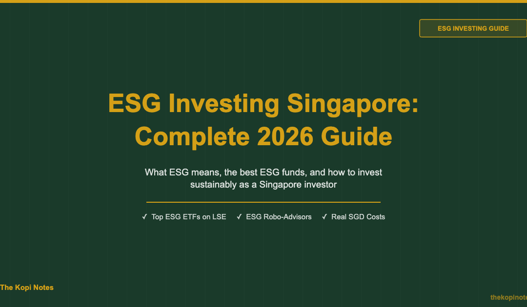 ESG Investing Singapore: Complete 2026 Guide — The Kopi Notes